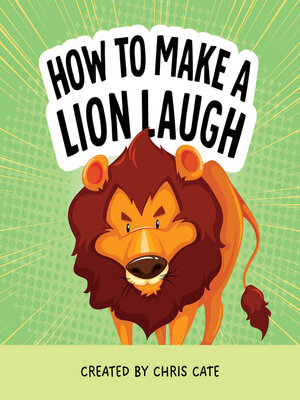cover image of How to Make a Lion Laugh